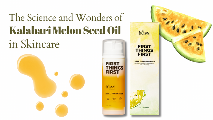 The Science and Wonders of Kalahari Melon Seed Oil in Skincare